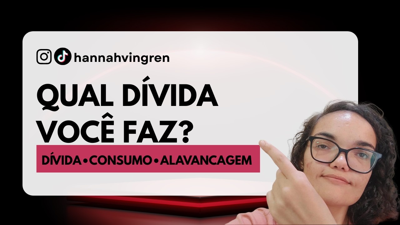 Qual dívida você faz?