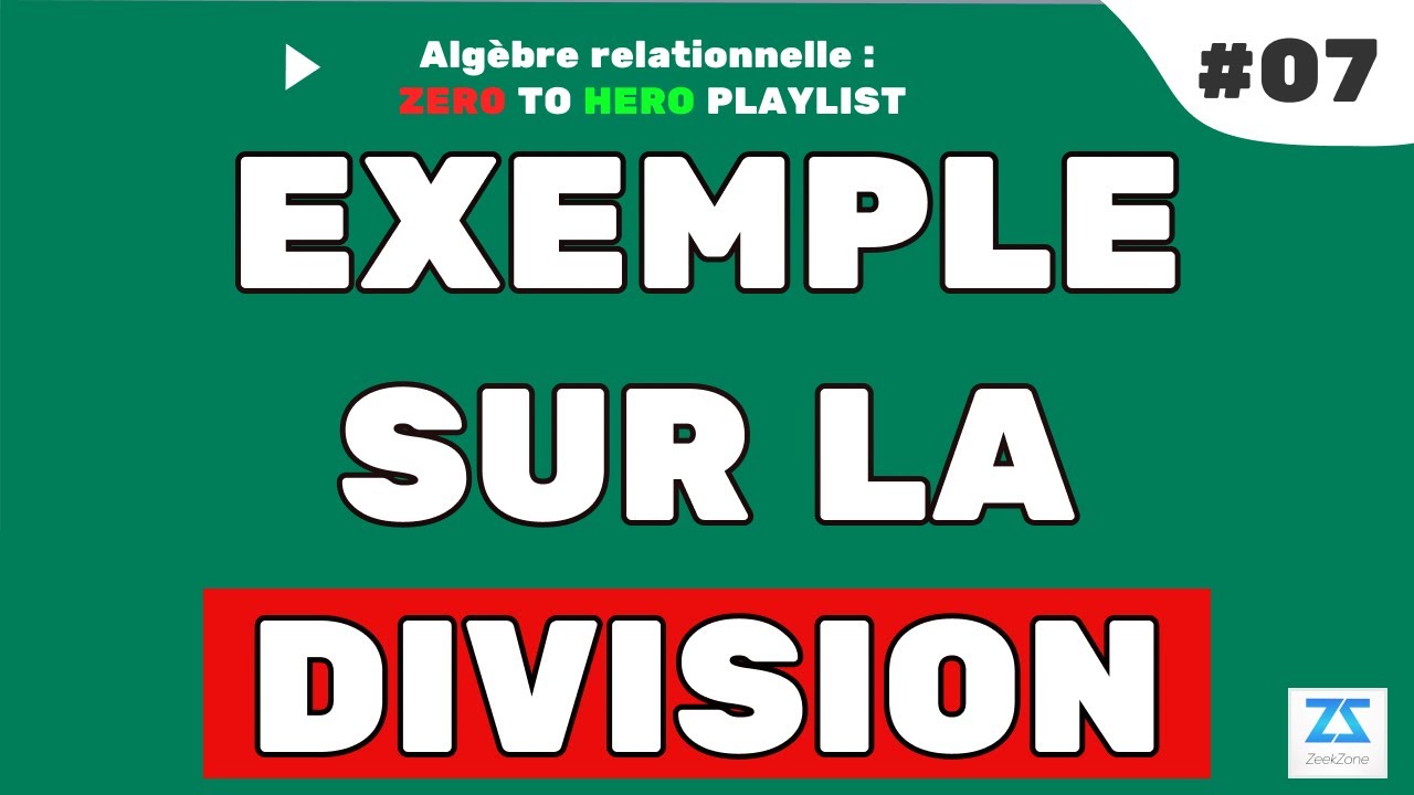 Algèbre relationnelle darija 07 : Exemple de la Division (Langage algébrique) B Darija