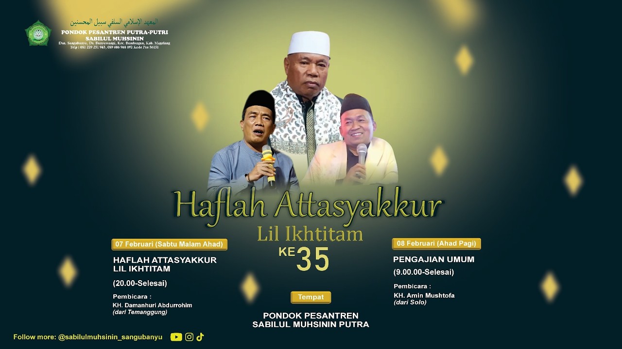HAFLAH ATTASYAKKUR LIL IKHTITAM KE 35 PONDOK PESANTREN SABILUL MUHSININ