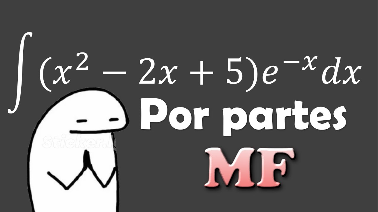 Integral por partes de (x^2 -2x+5)e^-x dx