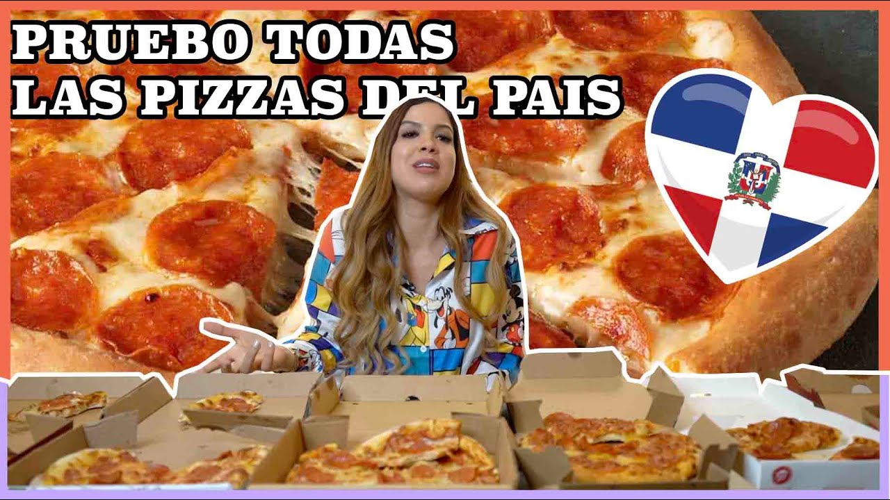 PRUEBO TODAS LAS PIZZAS DE REPUBLICA DOMINICANA// @YubelkisPeralta