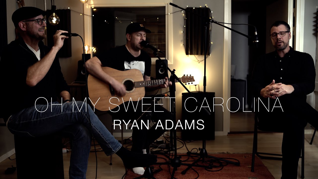 Oh My Sweet Carolina - Ryan Adams (Cover)