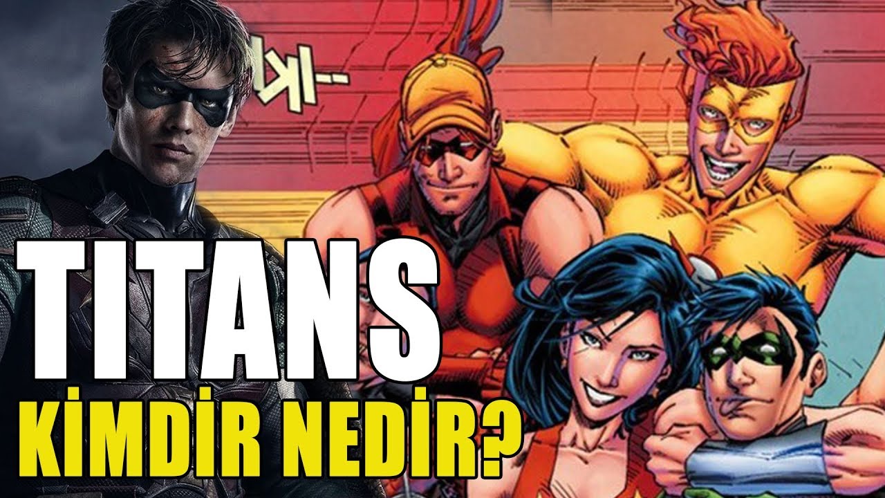 TITANS KİMDİR NEDİR? İZLENİR Mİ?
