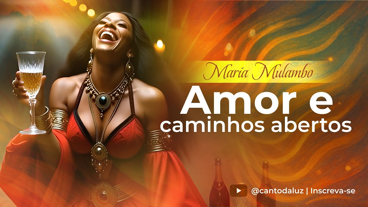 Maria Mulambo •  Pontos de Pombagira para Amor e Abertura de Caminhos