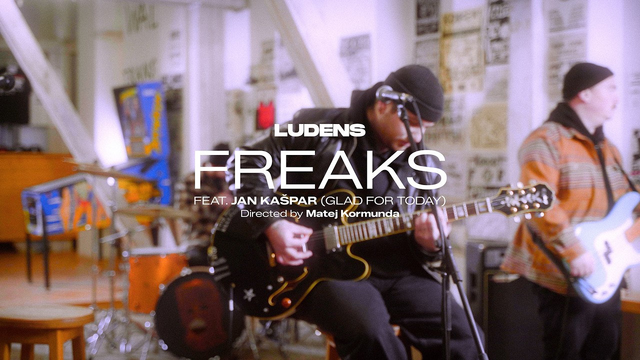 Ludens - Freaks feat. Jan Ka&scaron;par @gladfortodayofficial7430