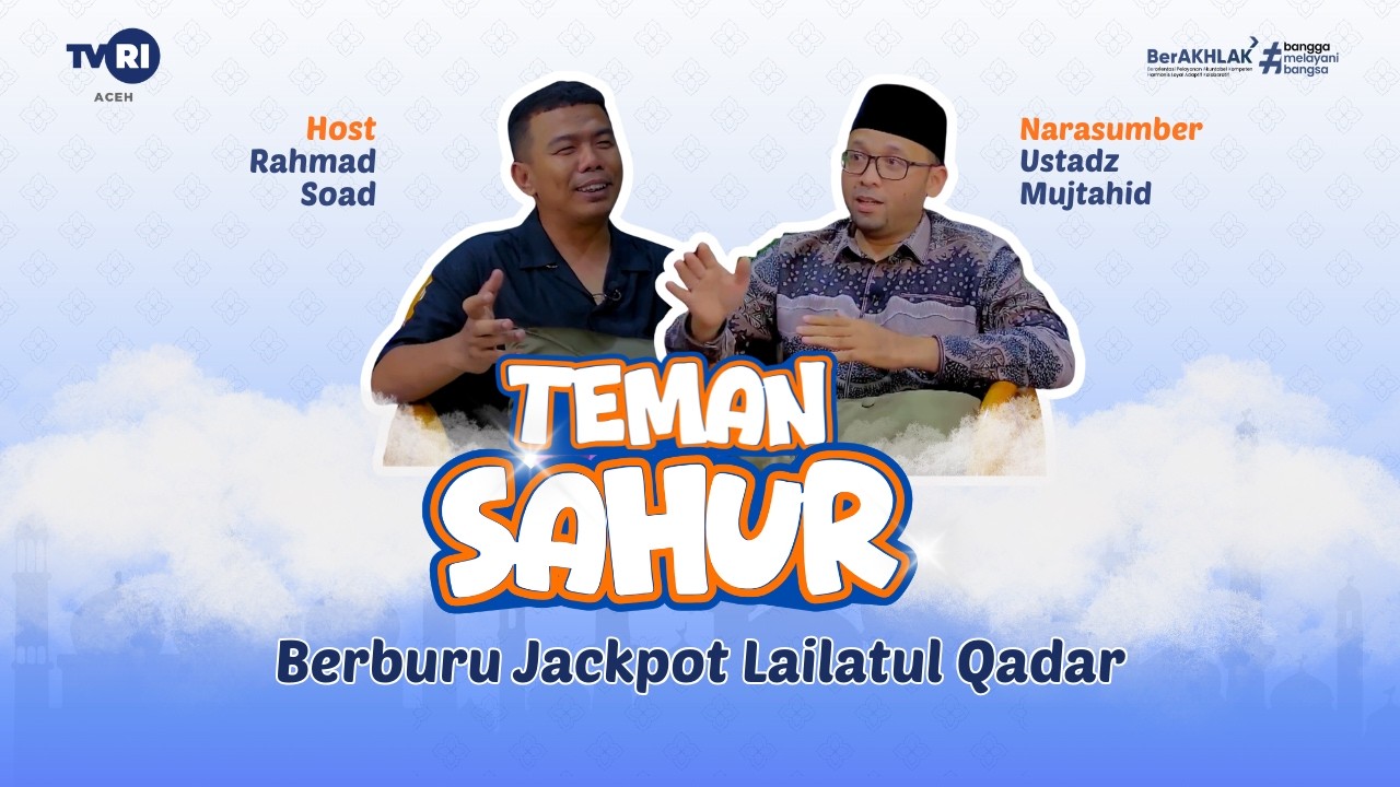 Berburu Jackpot Lailatul Qadar | Teman Sahur