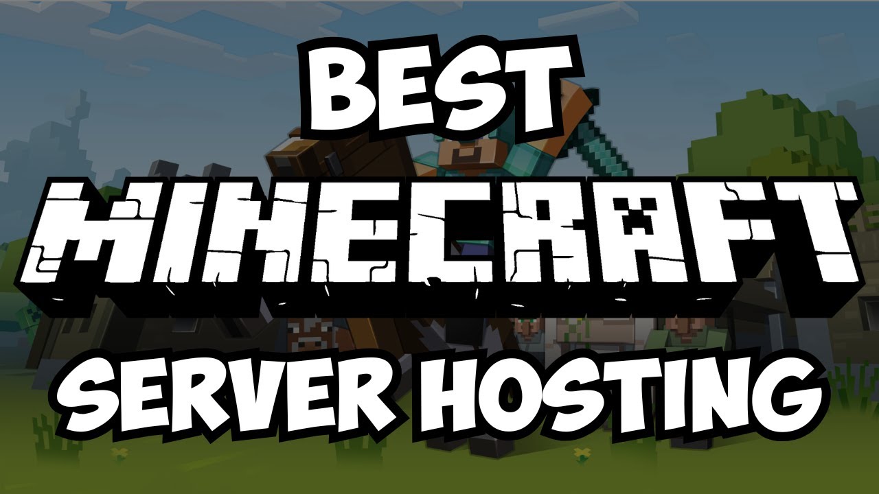 Best Minecraft Server Hosting Companies In 2024