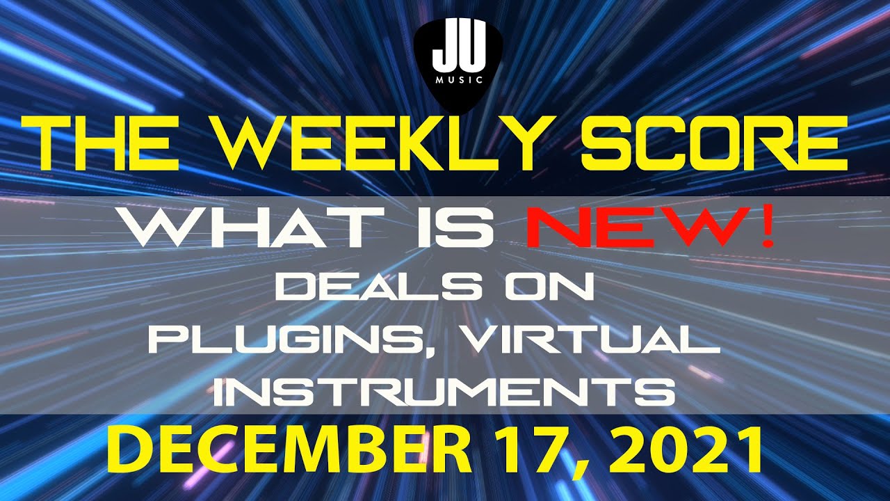 Software Instrument Deals and Plugins | Weekly Score | December 17, 2021