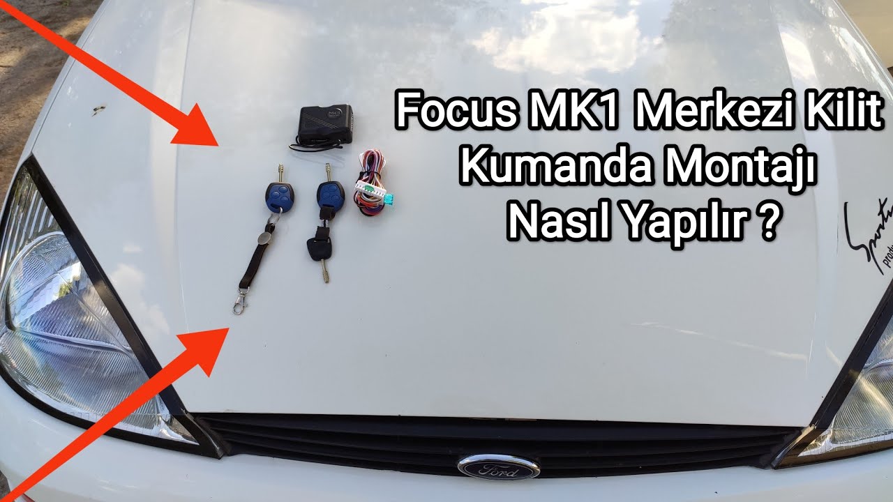 Ford Focus - MK3 Marka Merkezi Kilit Montajı