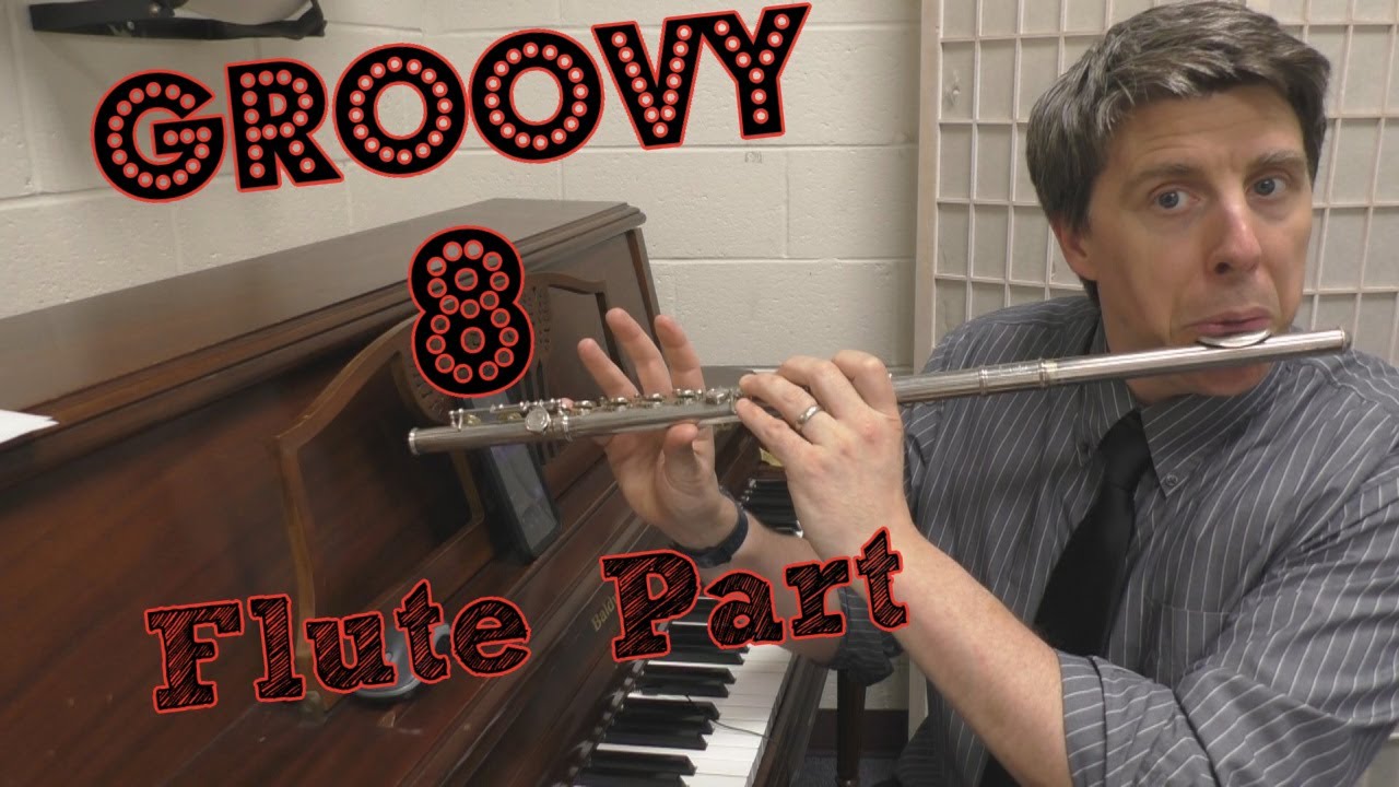 Groovy 8 FLUTE part