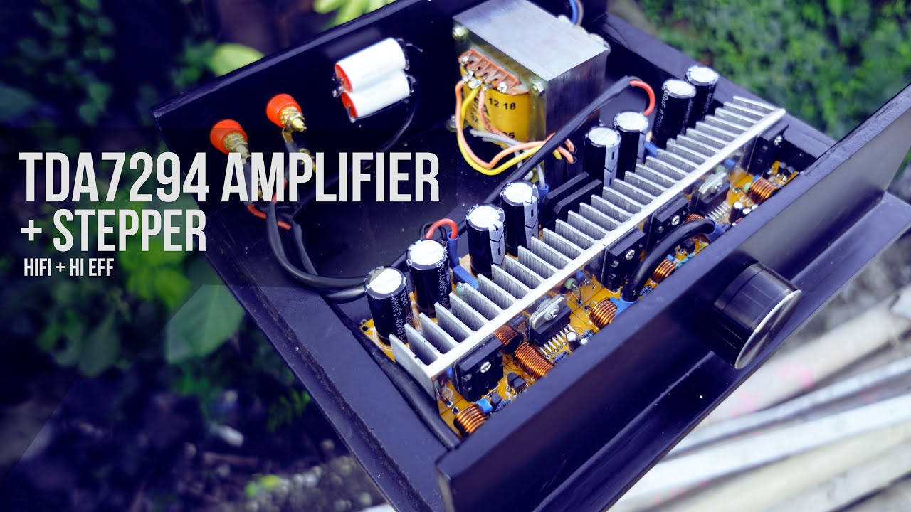 DIY HiFi Stereo TDA7294 Amplifier + Stepper (Class G)
