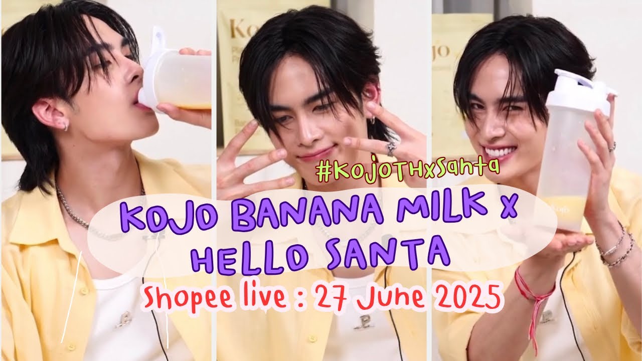 🟠[27 JUNE 25] Live Shopee #KojoTHxSanta พี่เพิร์ธไม่มาแต่ก็พูดถึงตลอดไลฟ์