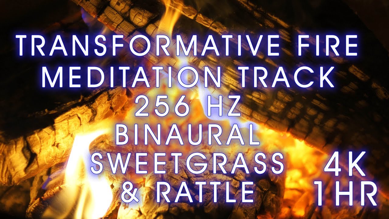 Fire Meditation Healing Sounds for Creative Energy and Transformation. Binaural 4K 256 Hz. ASMR