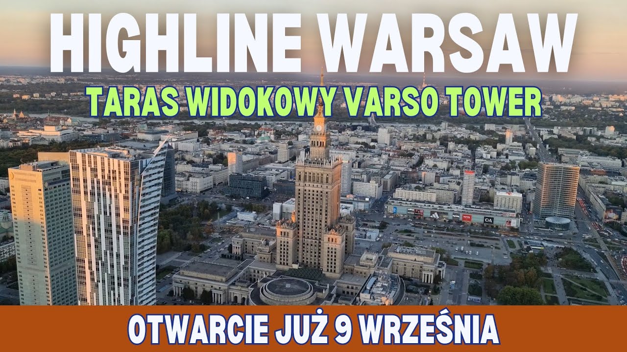 Warszawa Highline Warsaw już 9 września otwarcie taras&oacute;w Varso Tower / Varso Tower observation deck