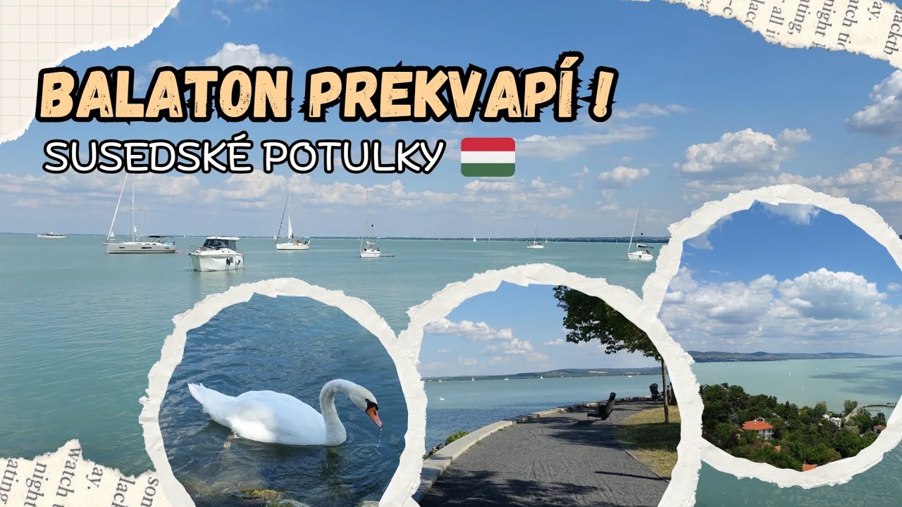 Balaton: Raj oddychu len k&uacute;sok od Slovenska!