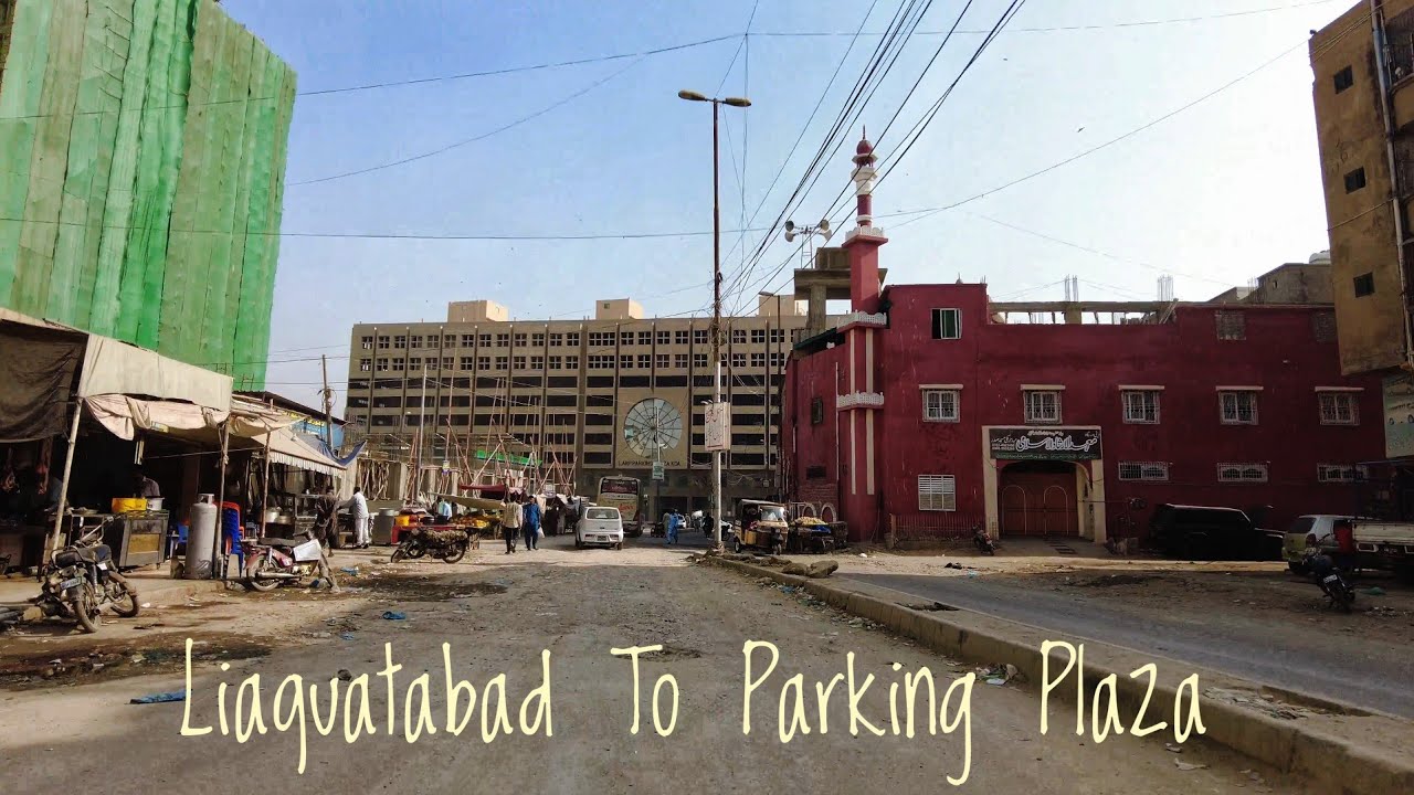 Liaquatabad Dakhana To Parking Plaza Saddar Karachi