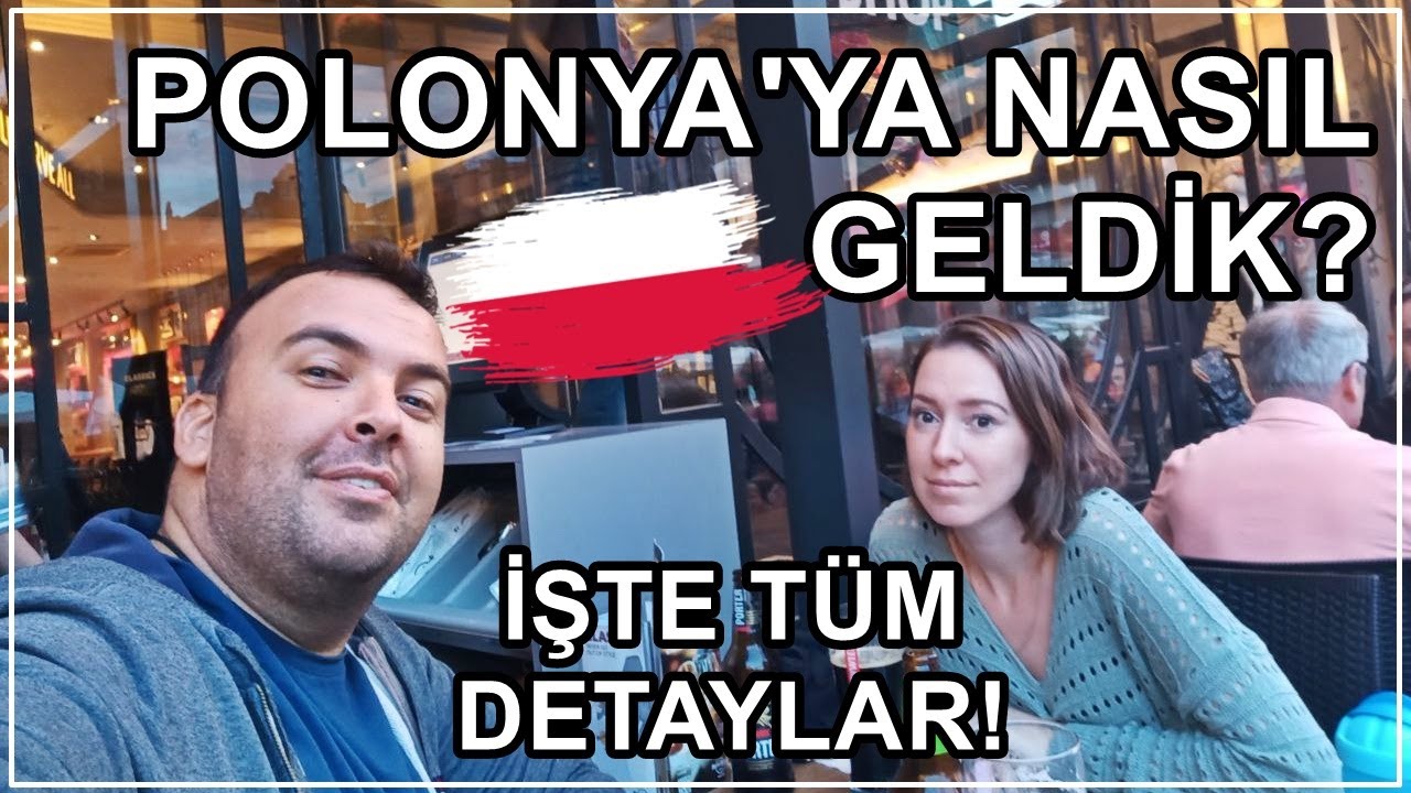Polonya'ya nasıl göçtük? İşte tüm merak ettikleriniz