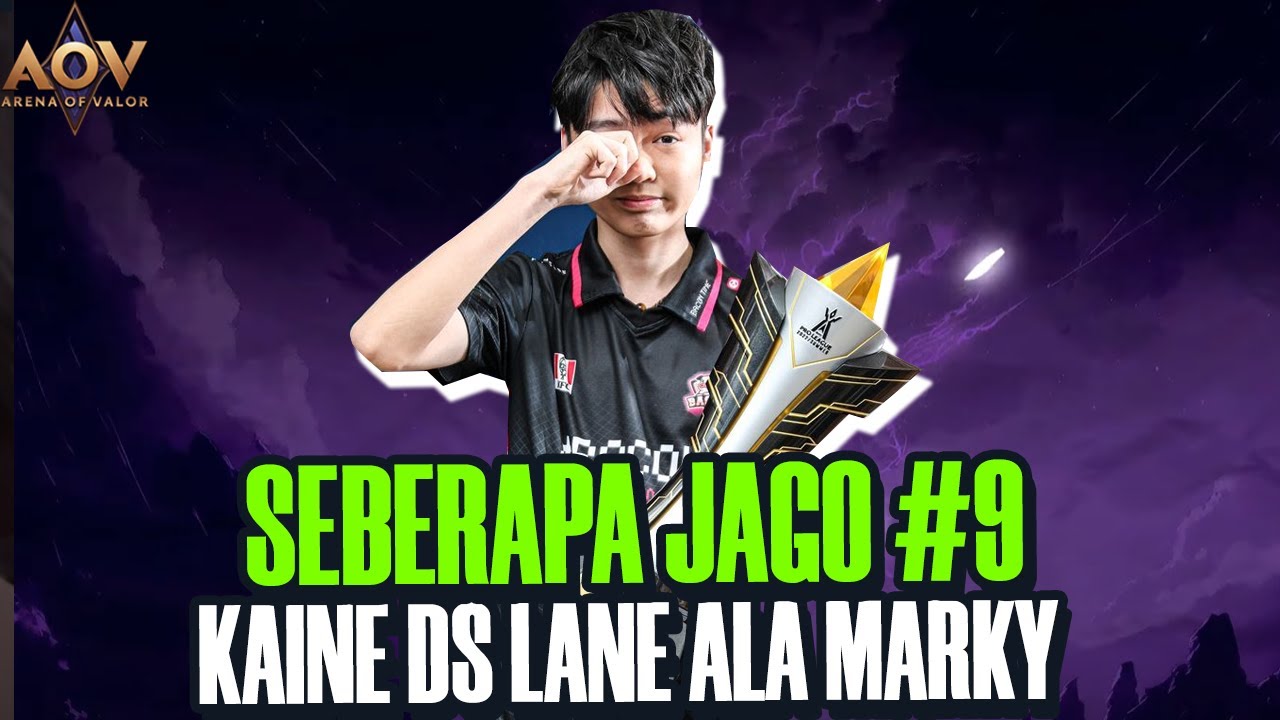 SEBERAPA JAGO #9 - KAINE DS LANE ALA MARKY SANG WONDERKID DARI THAILAND