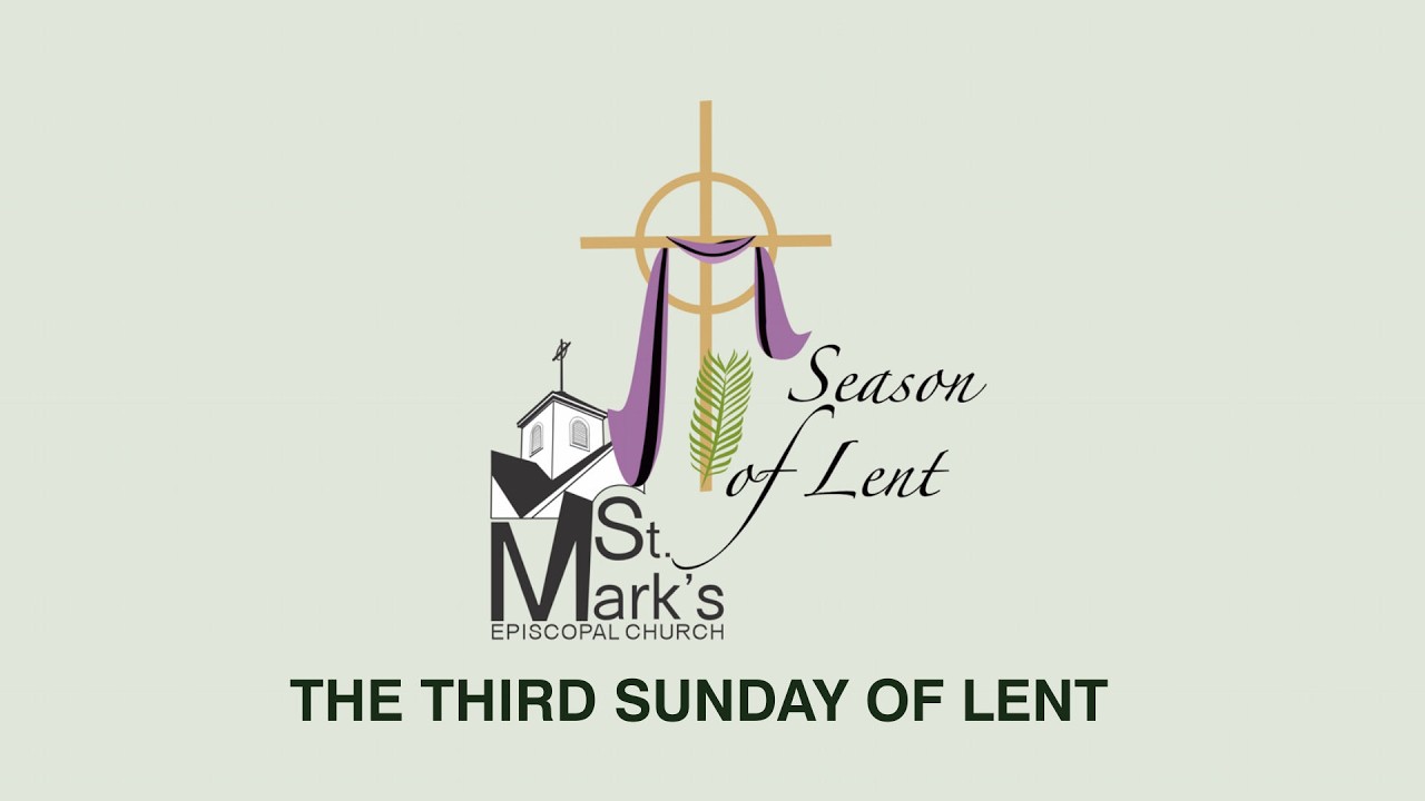 Sermon for the Third Sunday of Lent