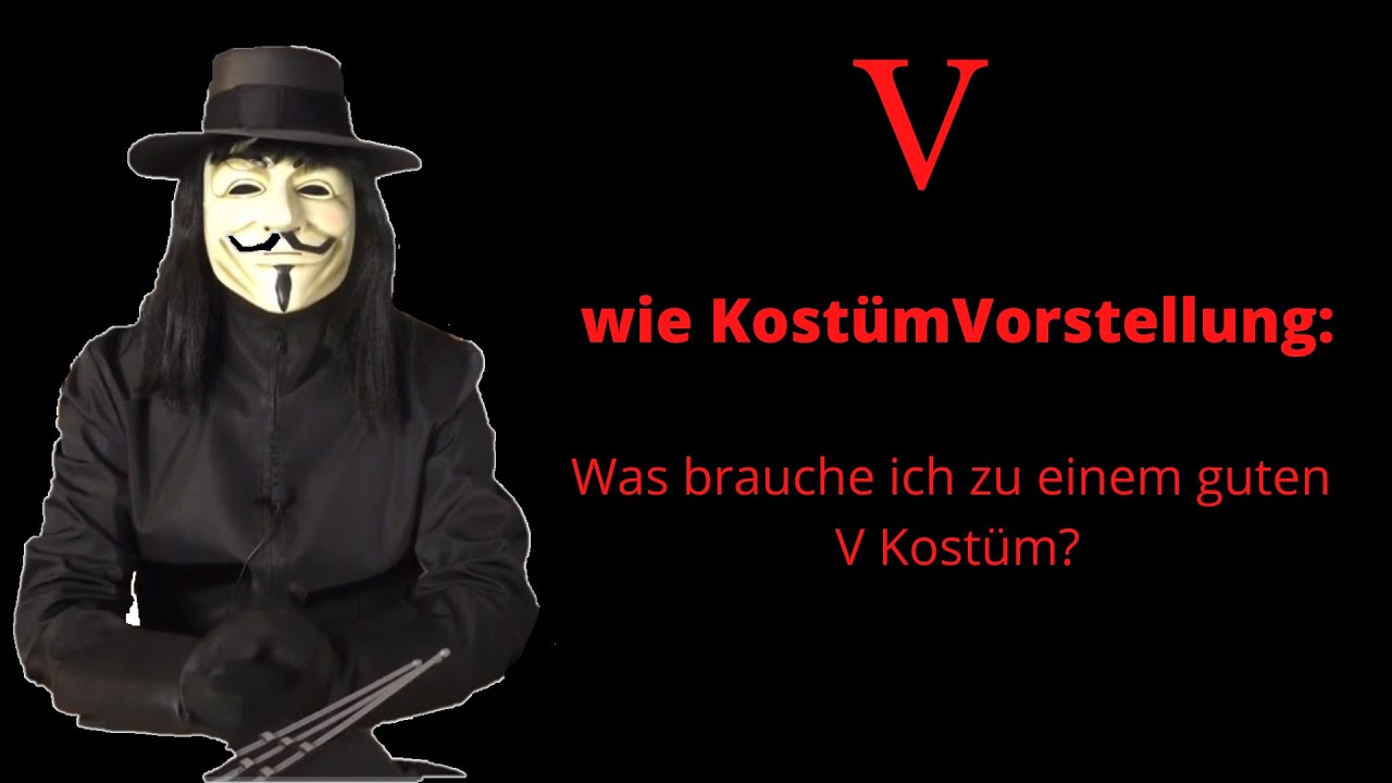 Kostümvorstellung: V wie Vendetta