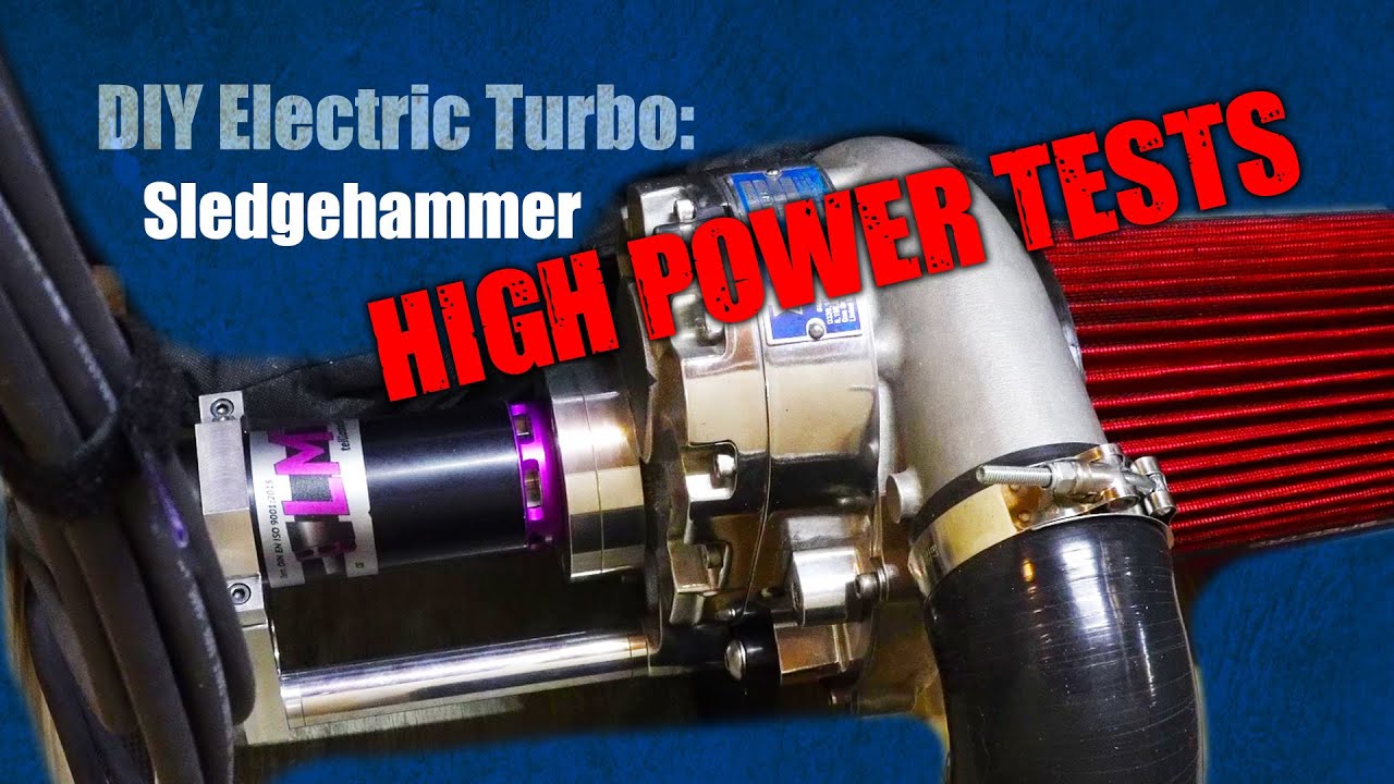 DIY Electric Turbo: Sledgehammer High Power Tests - It Works!