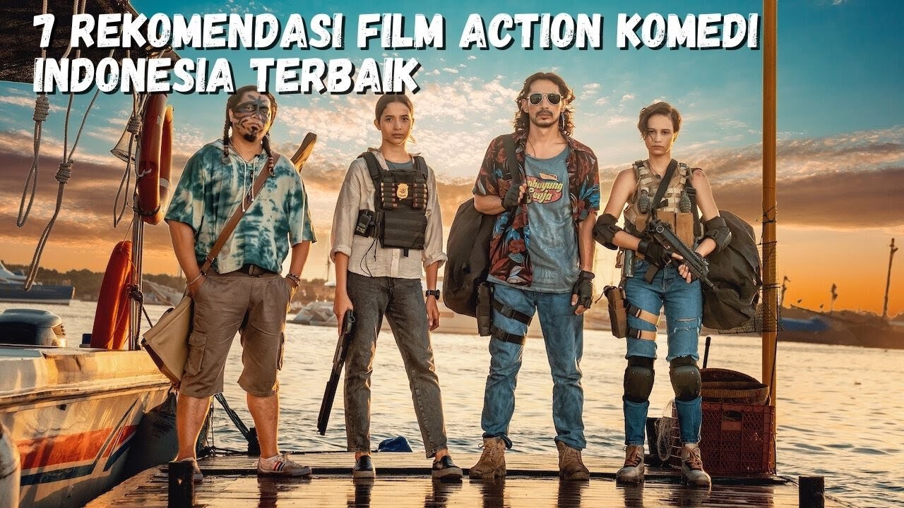 7 Rekomendasi Film Action Komedi Indonesia Terbaik
