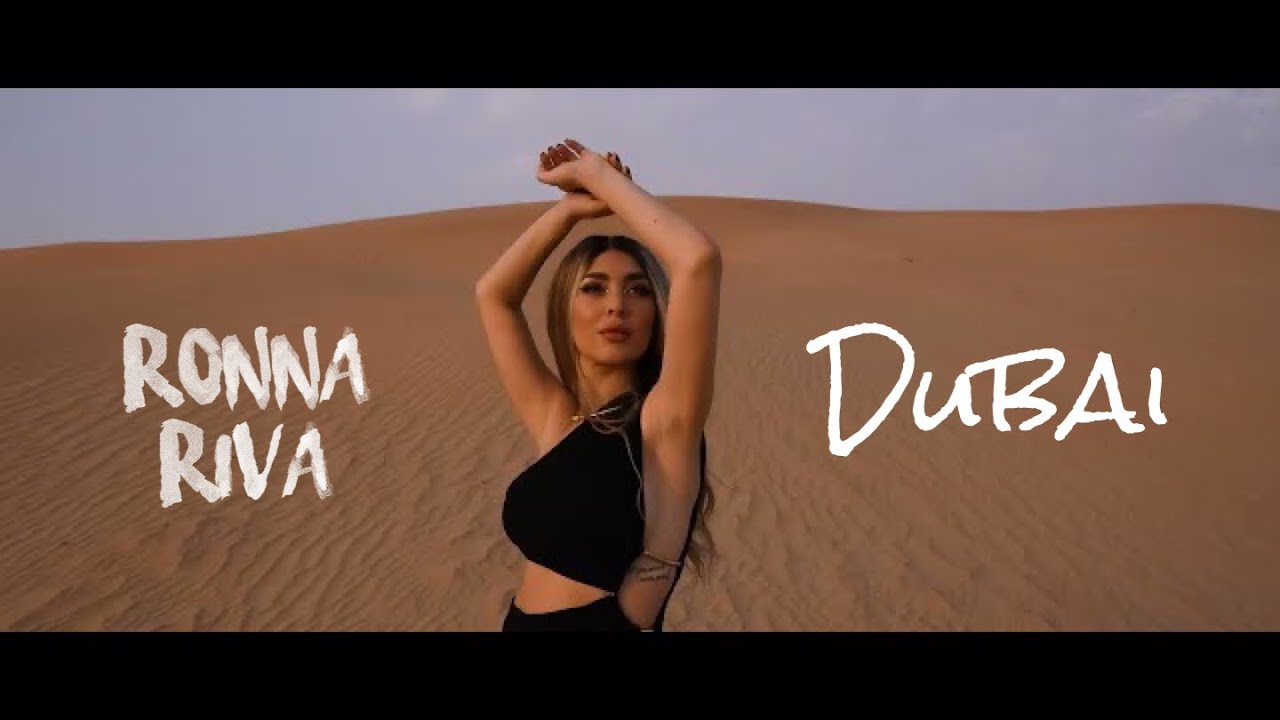 Ronna Riva - Dubai | Official Video