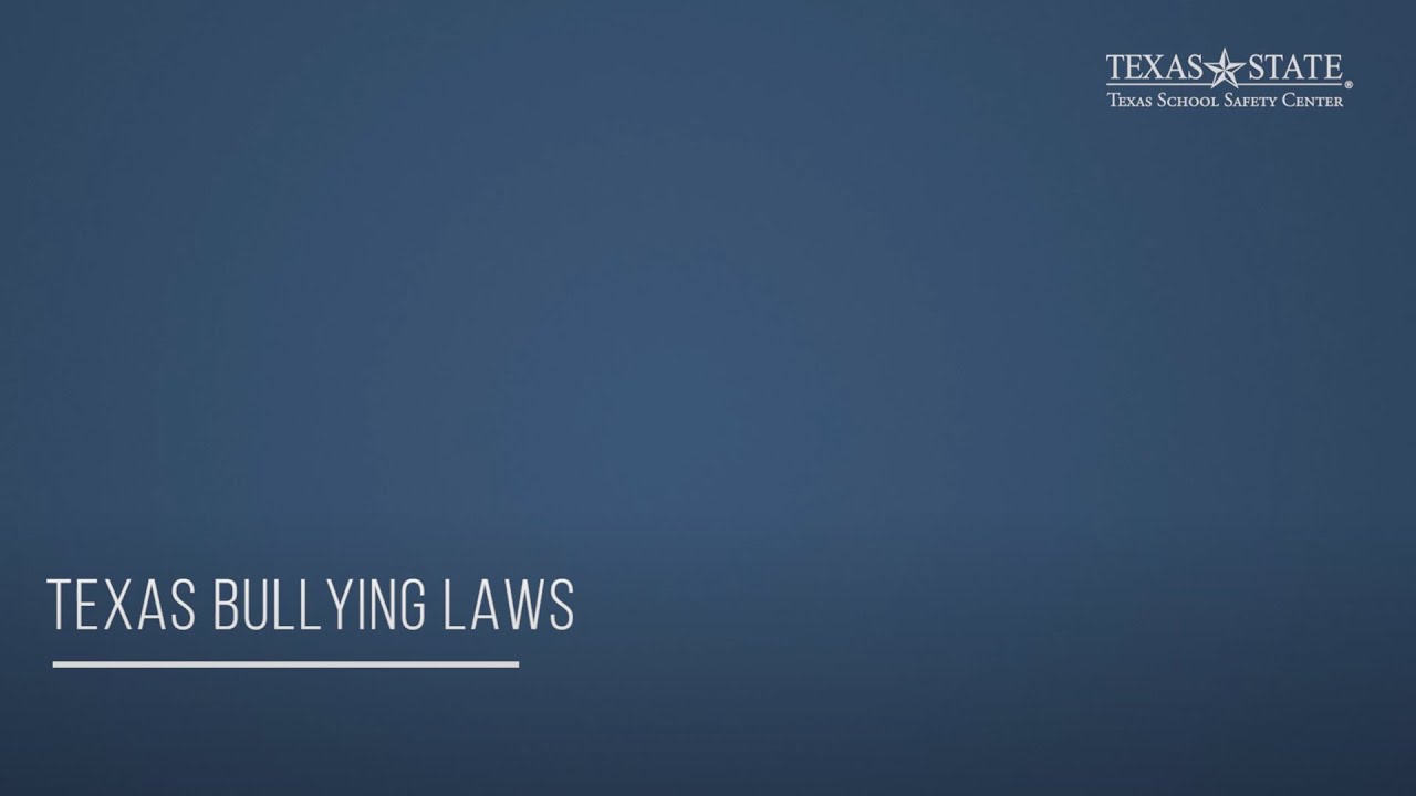 Texas Bullying Laws (2024)