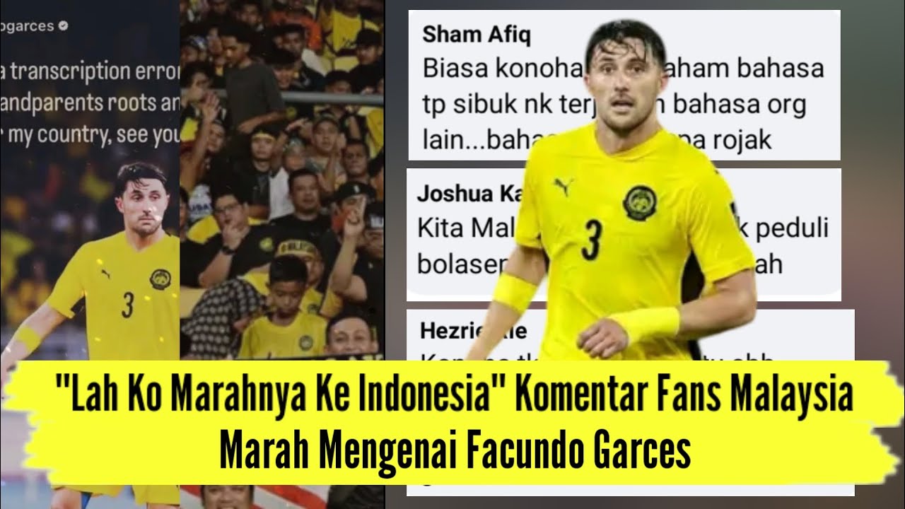 "Lah Ko Marahnya Ke Indonesia" Komentar Fans Malaysia Marah Mengenai Facundo Garces