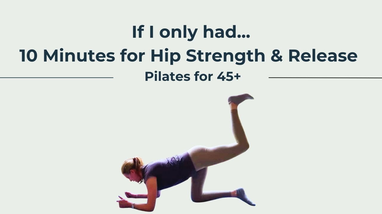 10 Minute Hip Strength & Release | Pilates for Over 45
