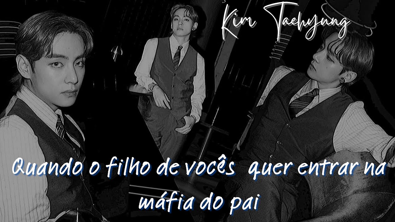 🚬 imagine Kim Taehyung - Quando o filho de vocês quer entrar na maf1@ do pai