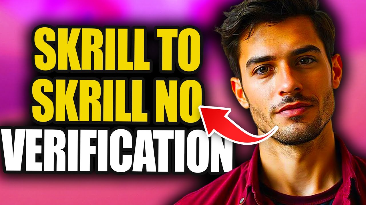 Can I Send Money From Skrill To Skrill Without Verification