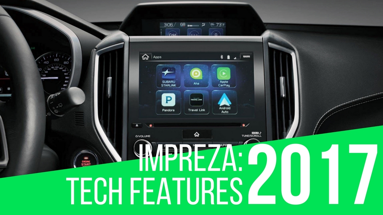 2017 Subaru Impreza: Tech Features