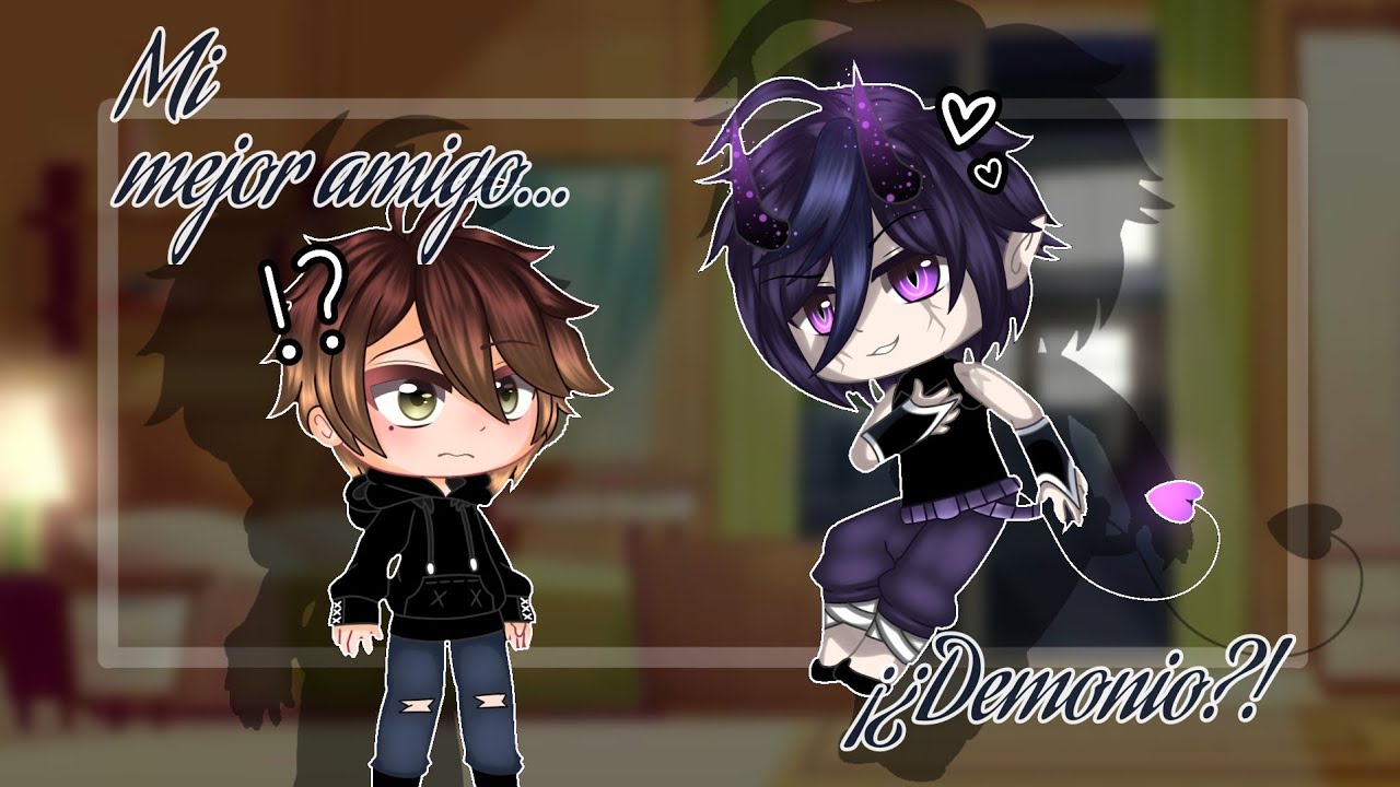 Mi mejor amigo... ¡¿Demonio?! // CAP 2 // SERIE GACHA CLUB // BL