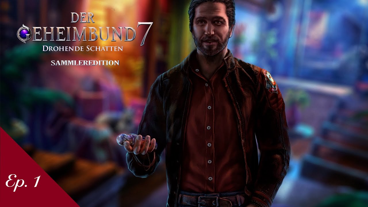 Der Geheimbund 7: Drohende Schatten - Ep. 1