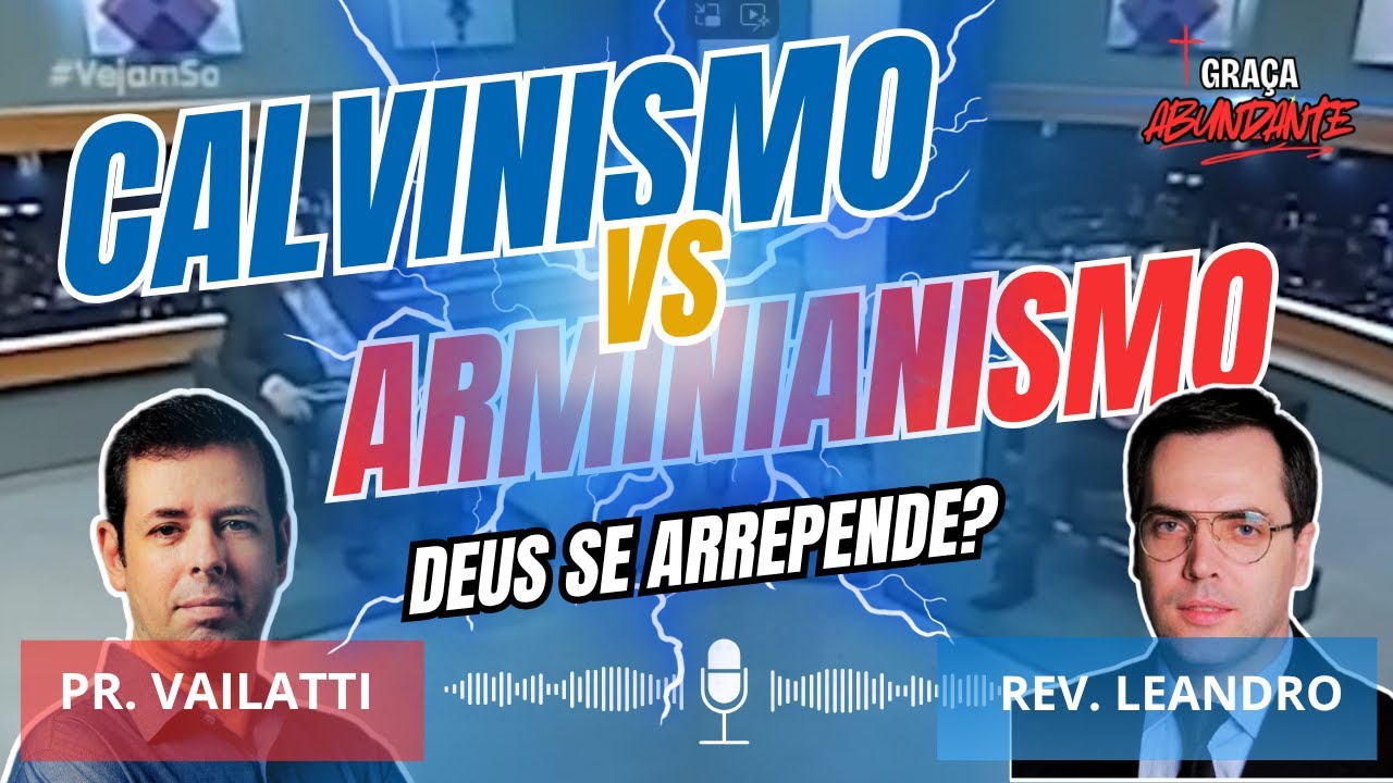 SOBERANIA DIVINA VS RESPOSTA HUMANA | DEBATE TEOLÓGICO