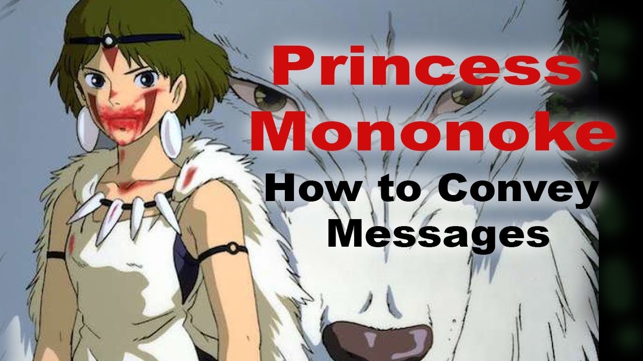 Princess Mononoke - How to Convey a Message Through Story