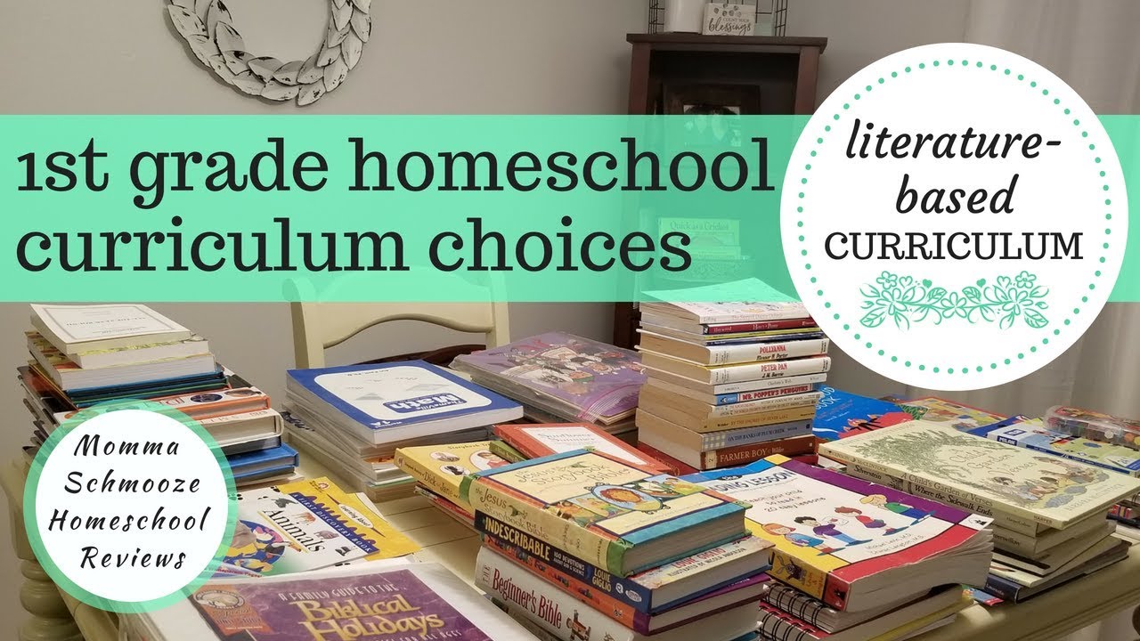 Homeschool Curriculum Choices 2018-2019 || 1st Grade || Literature-Based Curriculum
