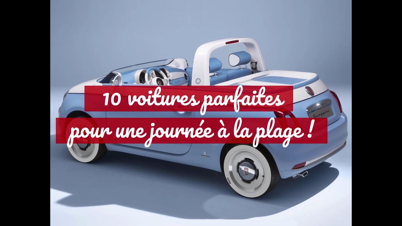Top 10 des voitures parfaites pour aller la plage !