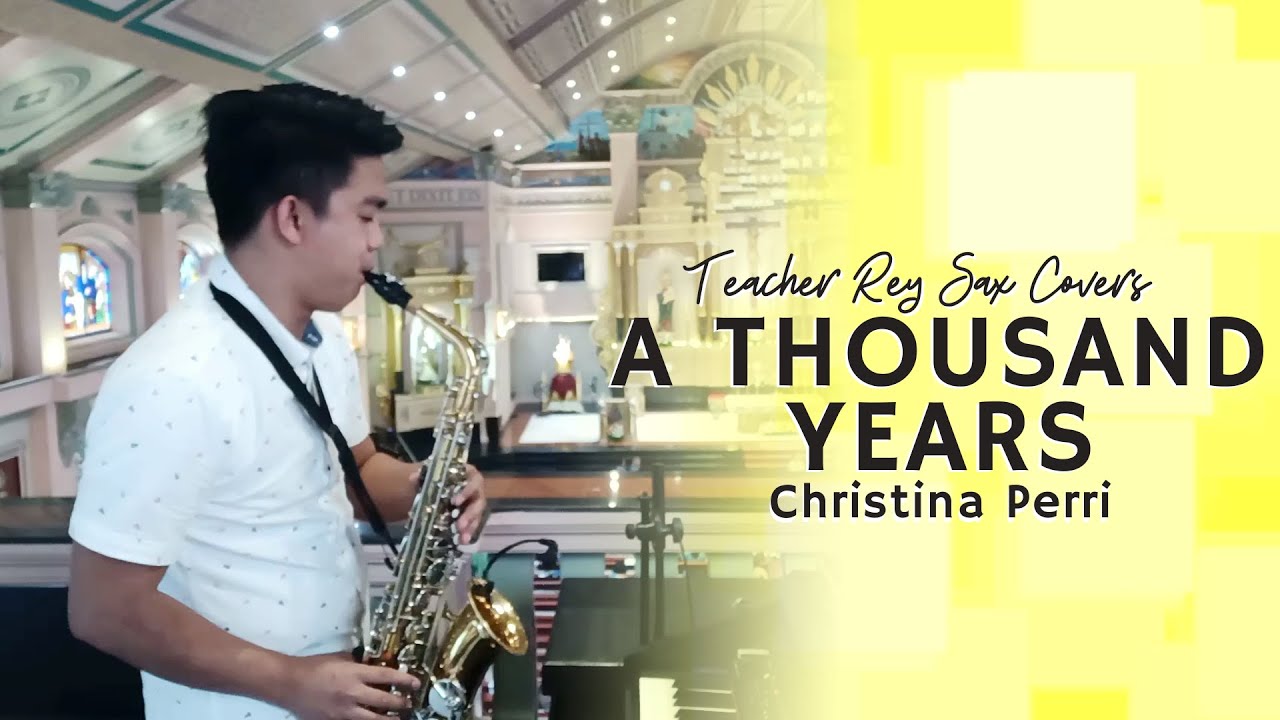 A THOUSAND YEARS - CHRISTINA PERRI | Saxophone Cover - Live Performance Recording
