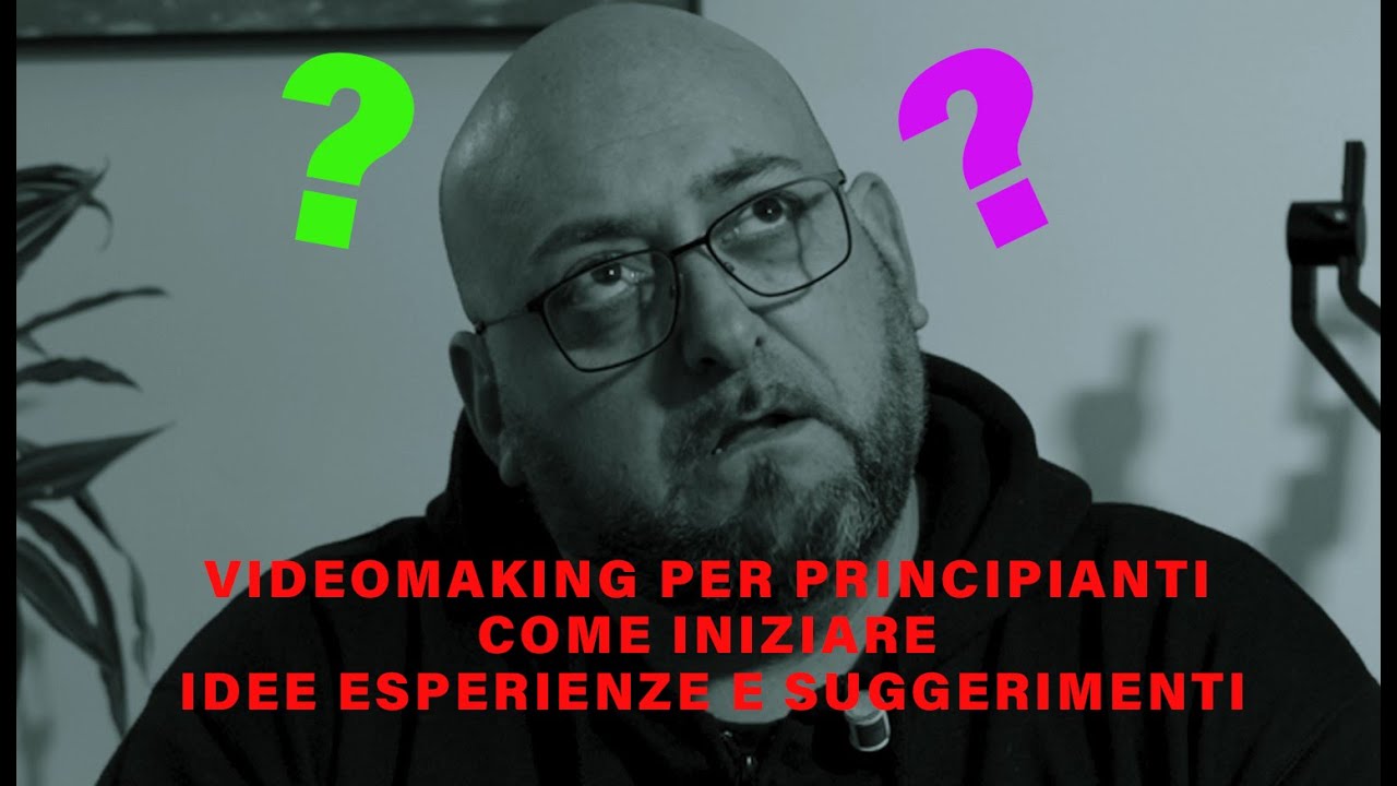 Parte1-Videomaking per Principianti_ Idee Esperienze e Suggerimenti -con Federico  Hight point View