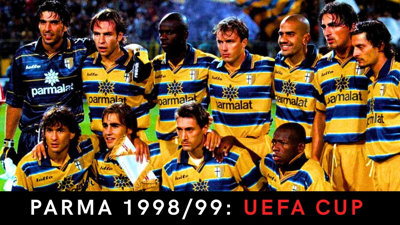 Parma Road to UEFA Cup Victory 1999 || GLORY DAYS OF Parma