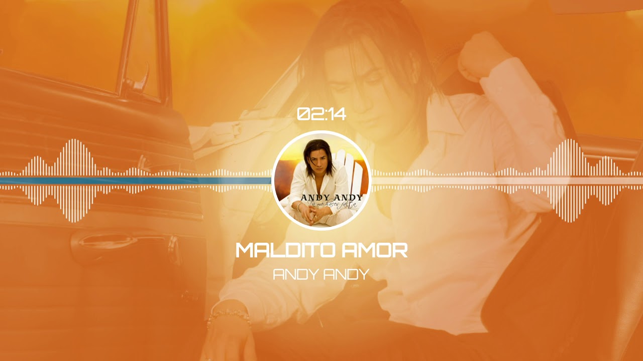 Andy Andy - Maldito Amor