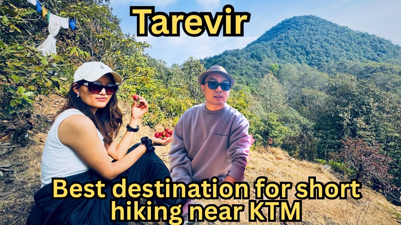 Tarevir If you Love Hiking Don’t Miss This Place || Near Kathmandu 