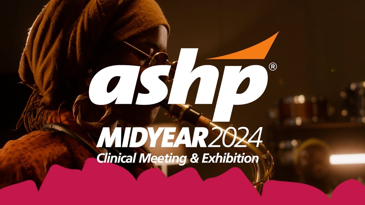 ASHP 2024 Midyear Clinical Meeting and Exhibition: There's Nothing Like It