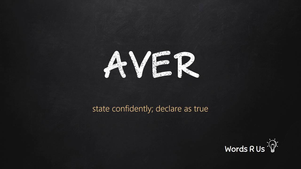 How to Pronounce AVER in American English