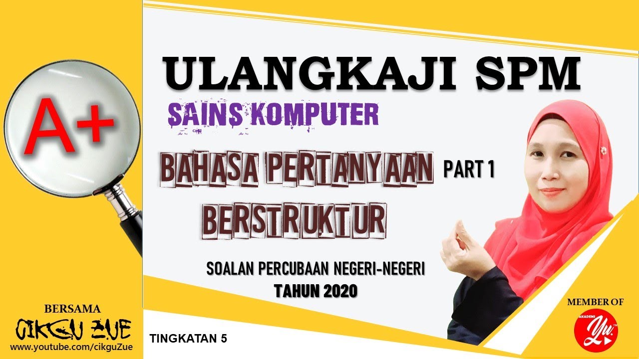 Ulangkaji SPM : [Sains Komputer] | Bahasa Pertanyaan Berstruktur Part 1 | Tingkatan 5