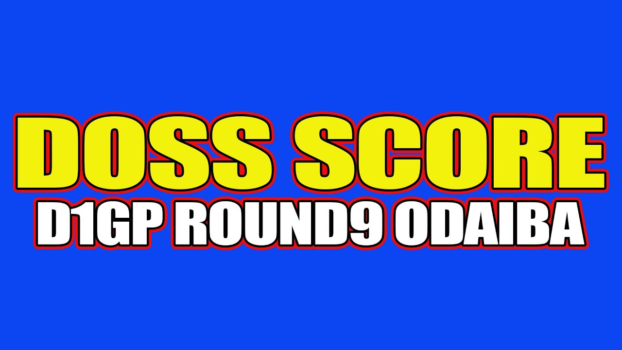 2025 GRAN TURISMO D1 GRAND PRIX SERIES Rd.9 ODAIBA (Scoreboard)
