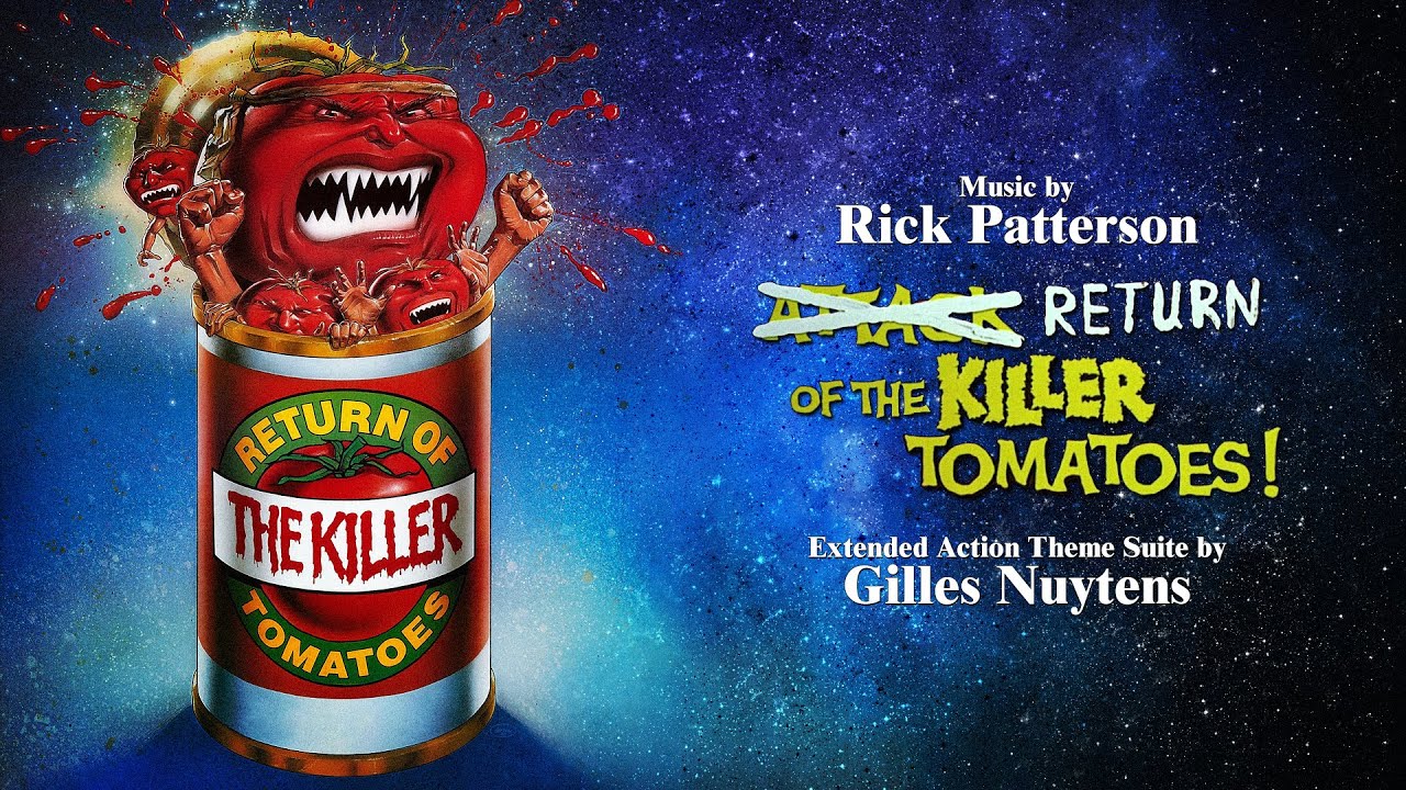 Rick Patterson: Return of the Killer Tomatoes [Extended Action Theme Suite by Gilles Nuytens]