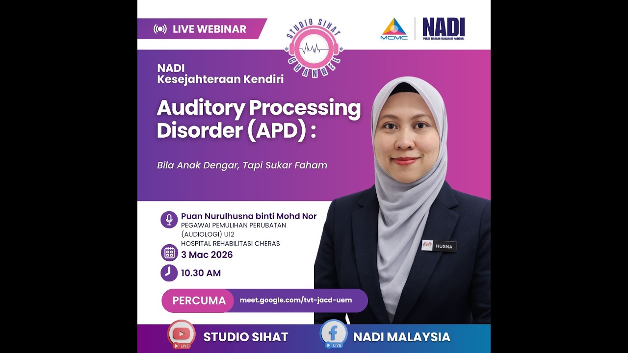Auditory Processing Disorder (APD): Bila Anak Dengar, Tapi Sukar Faham | W129